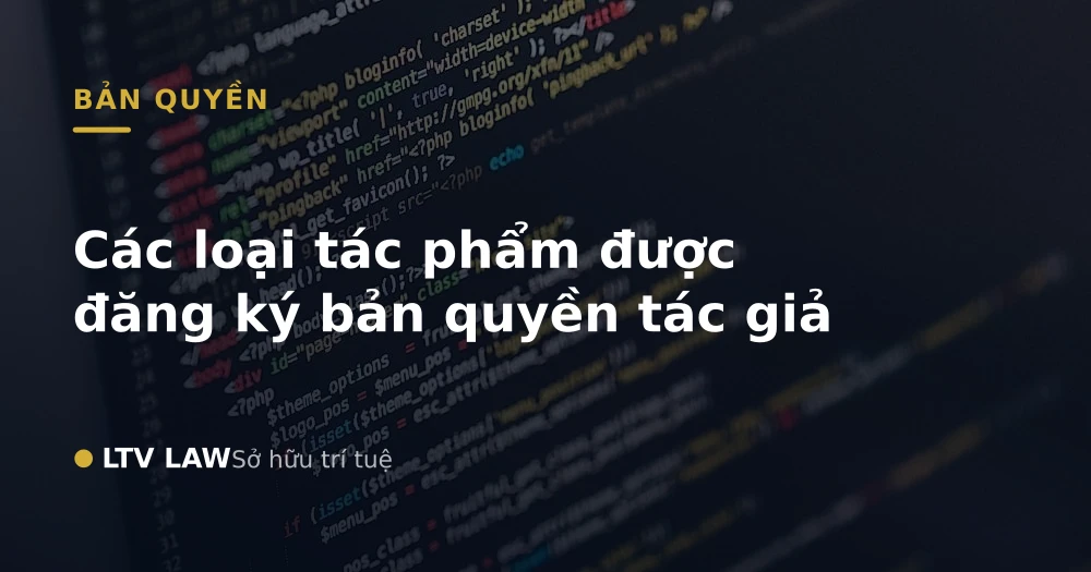 Các loại tác phẩm được đăng ký bản quyền tác giả