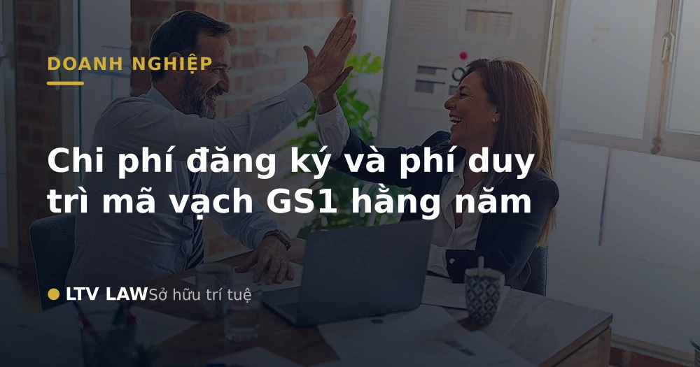 Chi phí đăng ký và phí duy trì mã vạch GS1 hằng năm