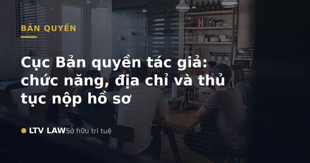 Cục Bản quyền tác giả: chức năng, địa chỉ và thủ tục nộp hồ sơ