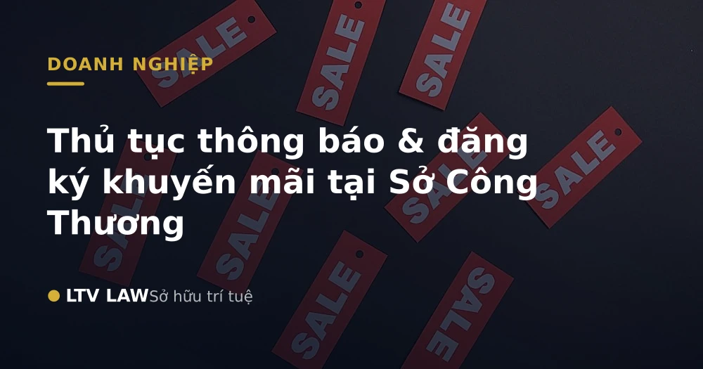 Thủ tục thông báo & đăng ký khuyến mãi tại Sở Công Thương