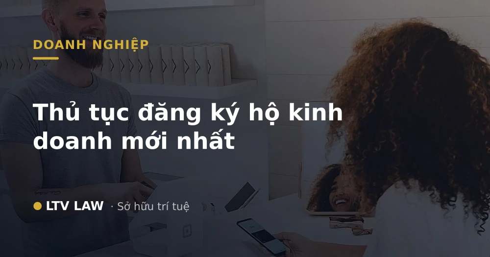Thủ tục đăng ký hộ kinh doanh mới nhất