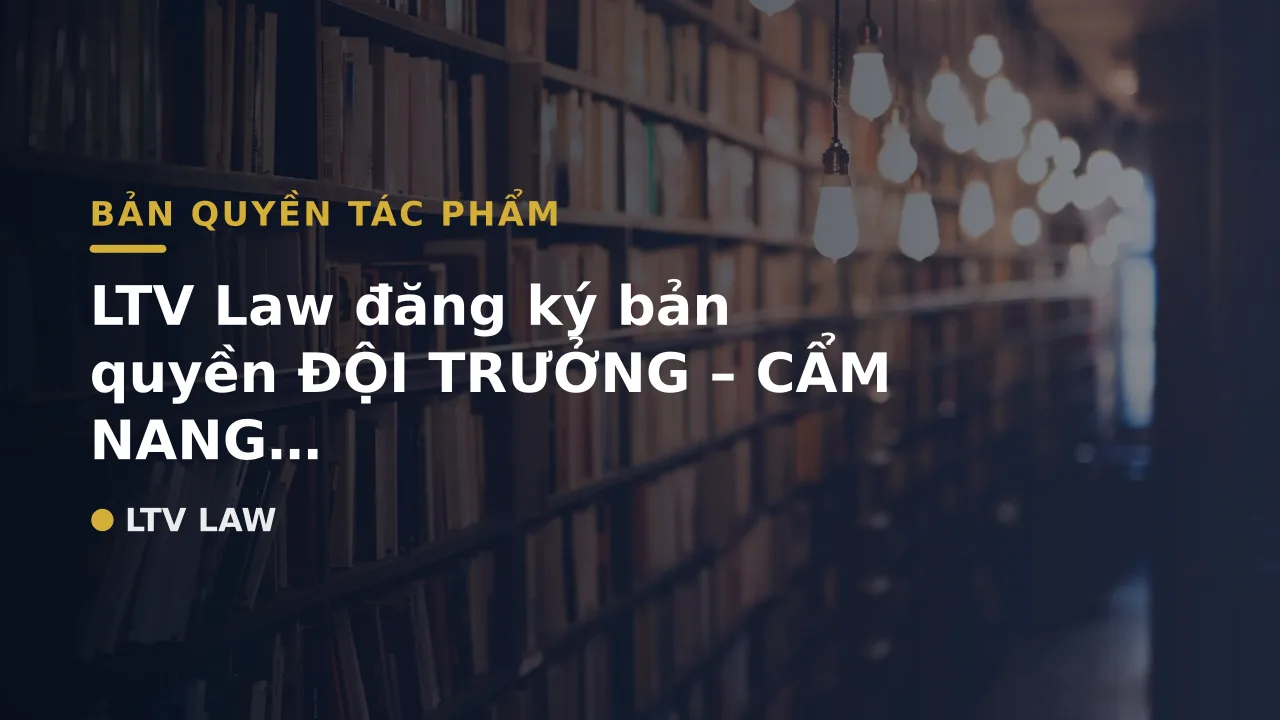 LTV Law đăng ký bản quyền ĐỘI TRƯỞNG – CẨM NANG THỰC HIỆN CHO QUẢN LÝ CẤP TRUNG