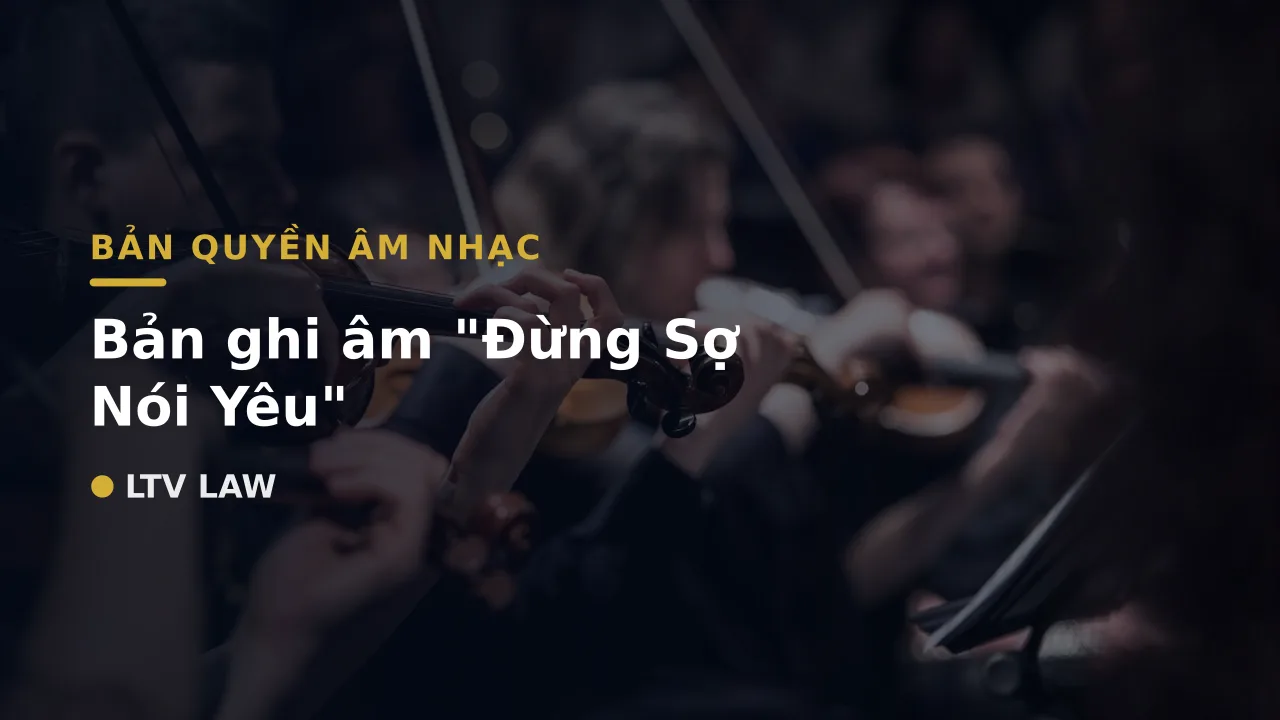 Bản ghi âm "Đừng Sợ Nói Yêu"