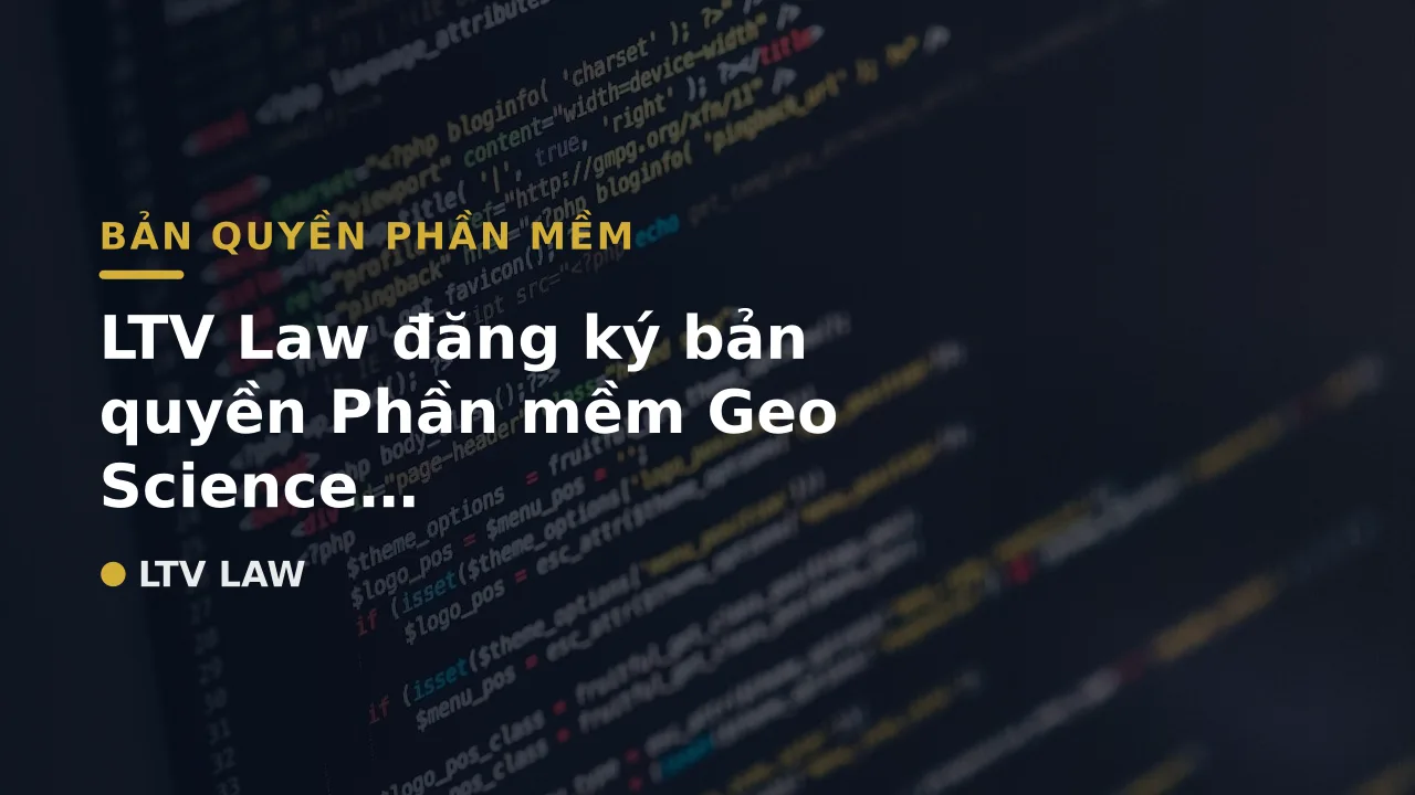 LTV Law đăng ký bản quyền Phần mềm Geo Science Automatic Monitoring System – WEB