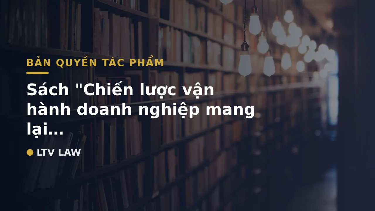 Sách "Chiến lược vận hành doanh nghiệp mang lại lợi nhuận cao bền vững"