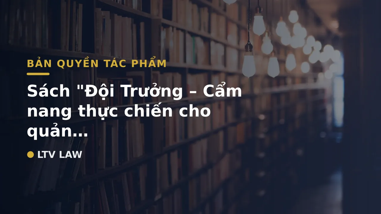 Sách "Đội Trưởng – Cẩm nang thực chiến cho quản lý cấp trung"